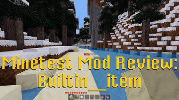 Minetest Mod Review: Builtin item