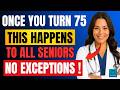 Before You Turn 75, These 5 Warning Signs Could Decide How Long You’ll Live