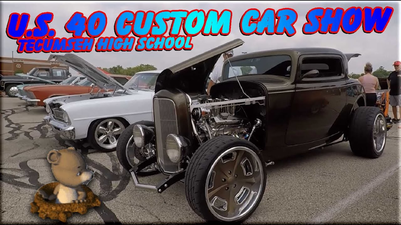 U.S. 40 CUSTOM CAR SHOW Tecumseh High School AUG. 1st. 2021 pt.2 YouTube