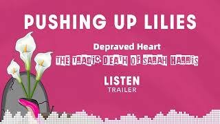 Details PUL EP 115 Trailer: Depraved Heart: The Tragic Death of Sarah Harris Guide