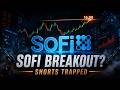 SOFI Shorts Are Still Trapped? Huge Setup Building Into Holiday Weekend
