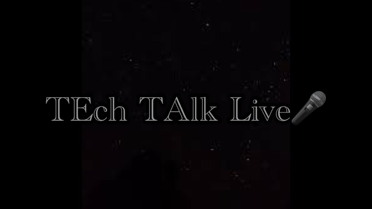 TEch TAlk LIve - YouTube