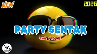 🇪🇸LAGU PARTY SENTAK •//• TERBARU 2026👑 // GR rmx