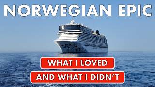 Here s What I LOVED and What I DIDN T about Norwegian Epic