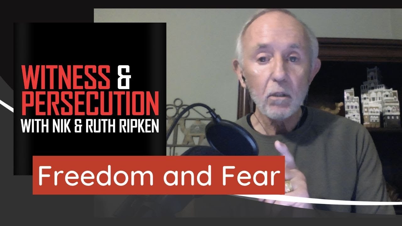Freedom and Fear | Witness and Persecution with Nik Ripken - YouTube