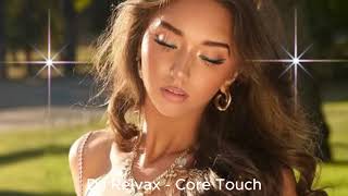 Dj Relvax - Core Touch Exclusive 2025