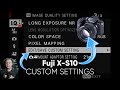 Fuji X-S10 Custom Settings