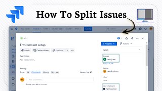 How to Split Issues in Jira (Basic Project Tracking Tip)