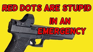 RED DOTS are Stupid in an Emergency  Details