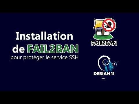 INSTALLATION DE FAIL2BAN (SECURISER LE SERVICE SSH)(DEBIAN 11)