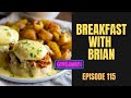 Breakfast with brian  episode one hundred fifteen