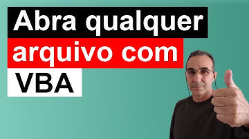 Abra qualquer arquivo com Excel VBA. Confira como!