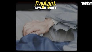 Taylor Swift - Daylight (MMSUB)