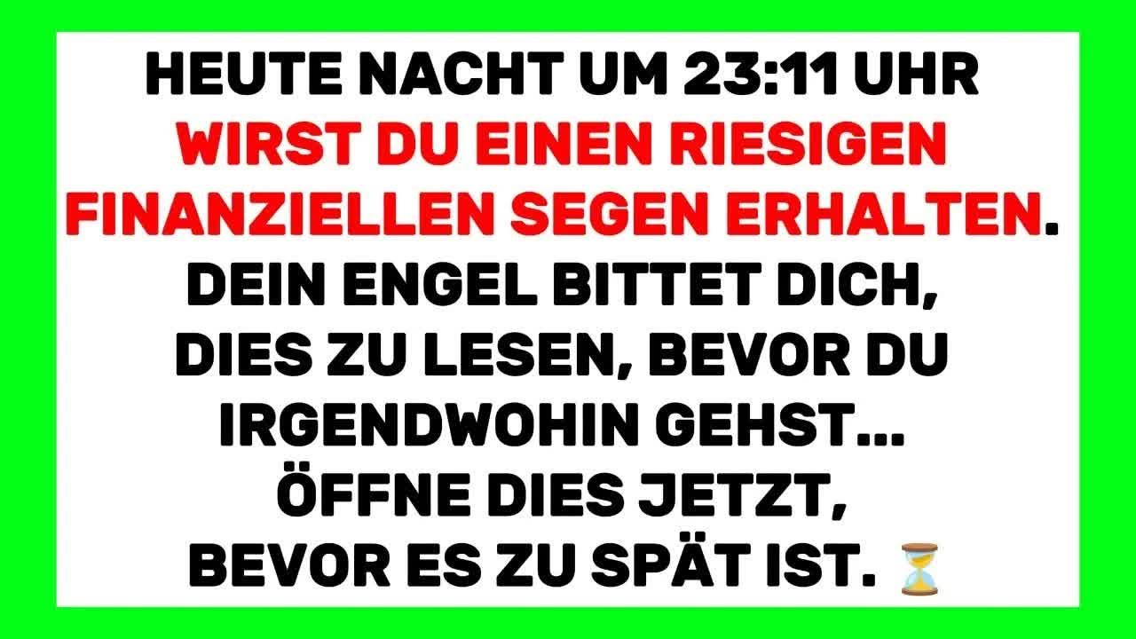 üben 47 : ＂Mein Kind, höre zu, bevor es 23 11 ist   ＂ Finanzielles Wunder darin 💌💰