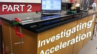 Investigating Acceleration Prelab Discussion PART 2