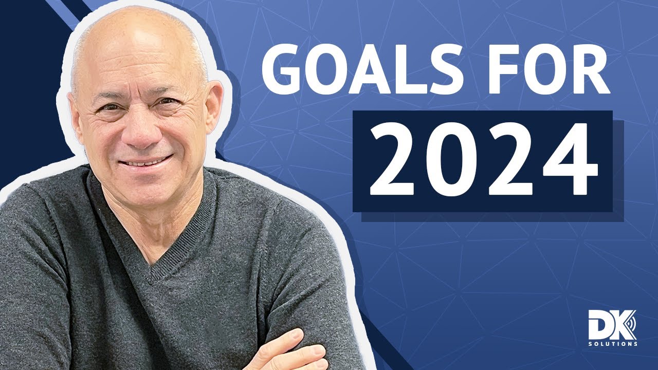 Our Goals for 2024 | DK Solutions - YouTube
