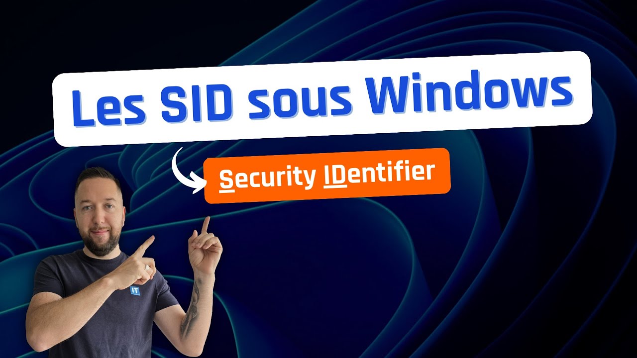Les SID sous Windows : une notion à connaître ! - YouTube