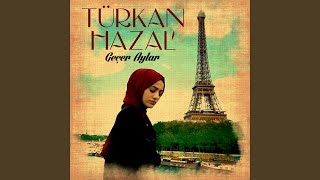 Video thumbnail of "Türkan Hazal - Geçer Aylar"