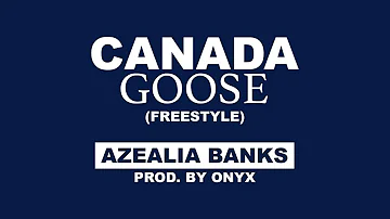 Azealia Banks - Canada Goose (Official Audio)