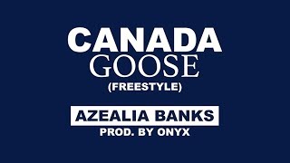 Azealia Banks - Canada Goose (Official Audio)