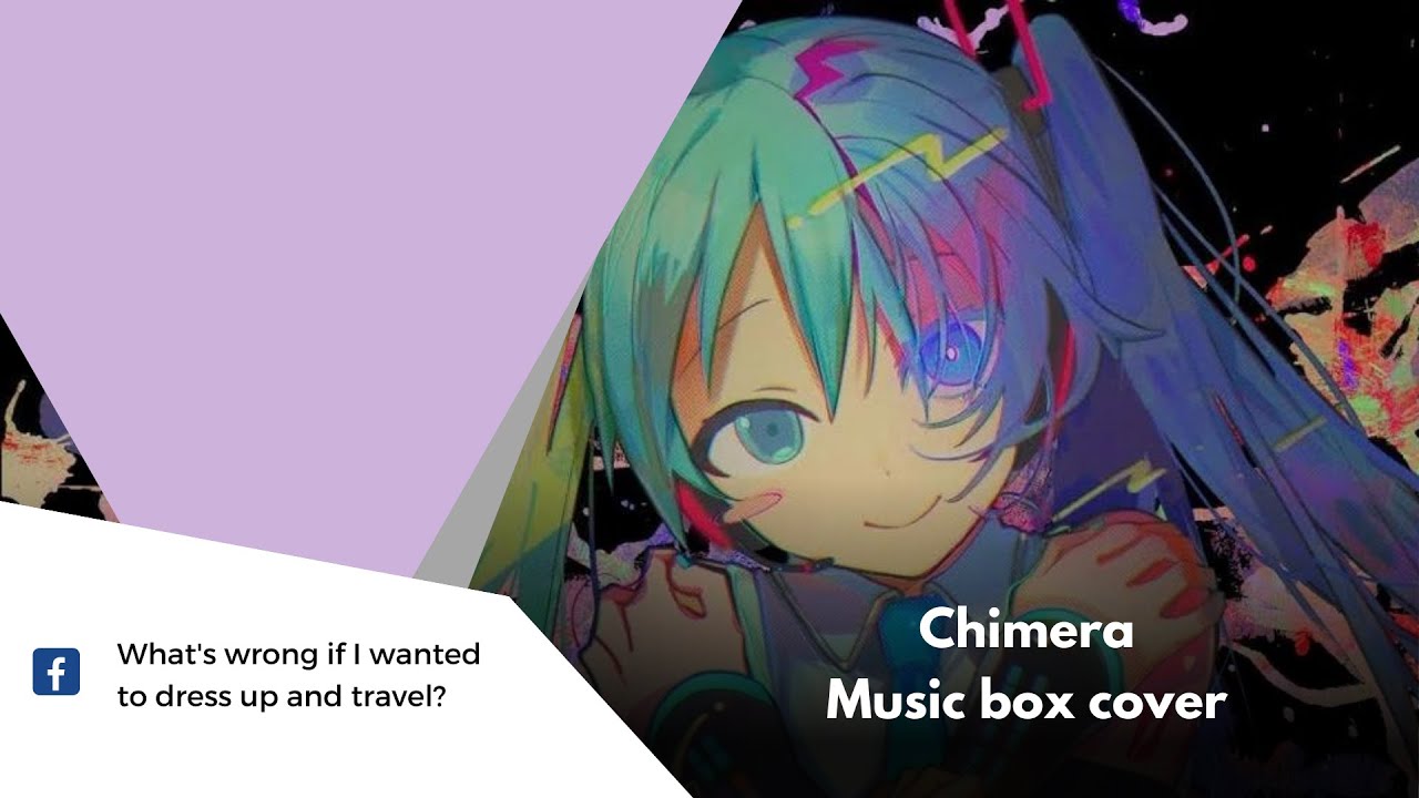 DECO*27 - Chimera - Music box Cover - YouTube