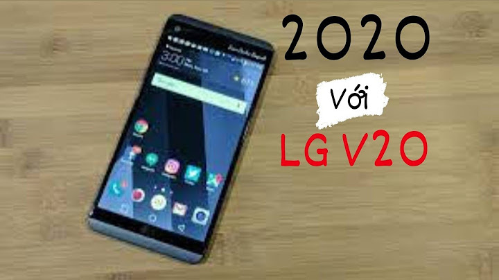 Lg v20 đánh giá hay bi loi gi