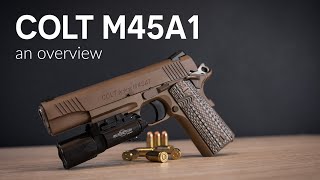 Colt M45A1 Overview | My Thoughts on this 1911
