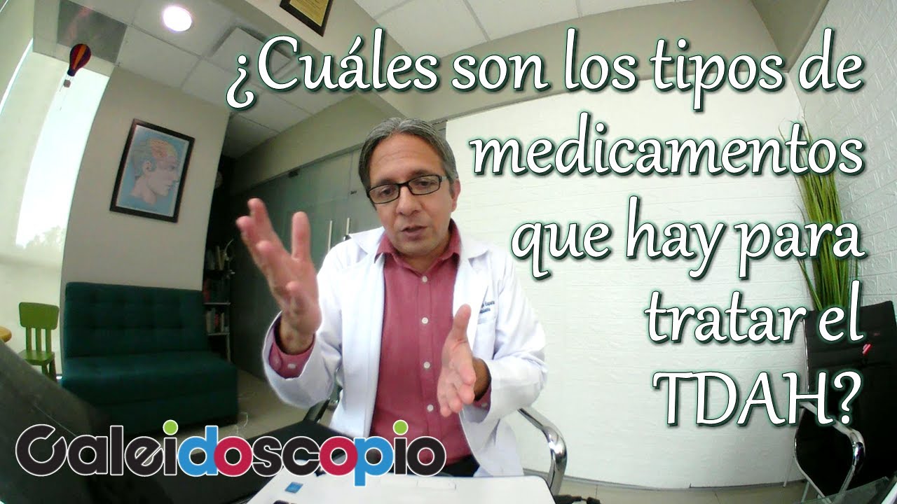 ¿Cuáles son los tipos de medicamentos que hay para tratar el TDAH?
