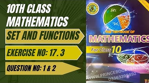 Exercise no 17.3|Question 1 and 2|Unit no 17|Sets and functions|10th class 