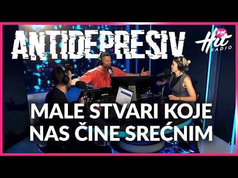 Antidepresiv 15.05.2026 - Male stvari koje nas čine srećnim
