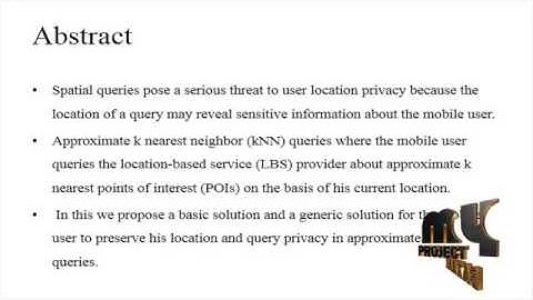 Practical Approximate kNN Queries with Location & Query Privacy | Final Year Projects 2016 - 2017