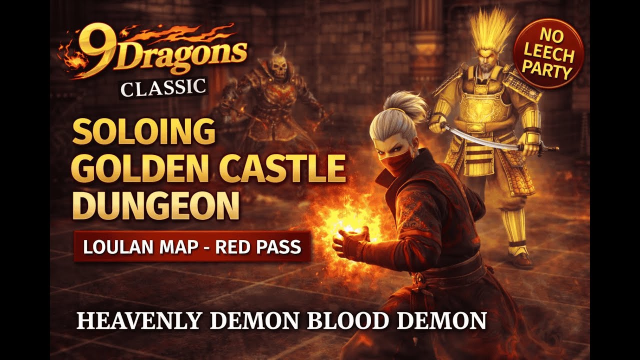 9Dragons Classic: Demon Lord Yama Solos Golden Castle Dungeon | Red Pass | No Healer Party