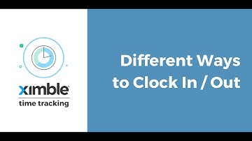 Ximble Time Tracking Overview - Different Ways to Clock In-Out Video Tutorial