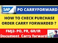 How to Check any Purchase Order is Carry Forwarded from Previous Financial Year to Current Year II