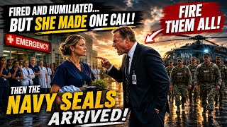 After Being Fired, the Nurse Made One Call: “Fire Them All!” — Then the Navy SEALs Arrived