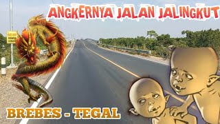 BEDAH MISTERI JALINGKUT BREBES - TEGAL YANG SERING MEMAKAN TUMBAL KECELAKAAN