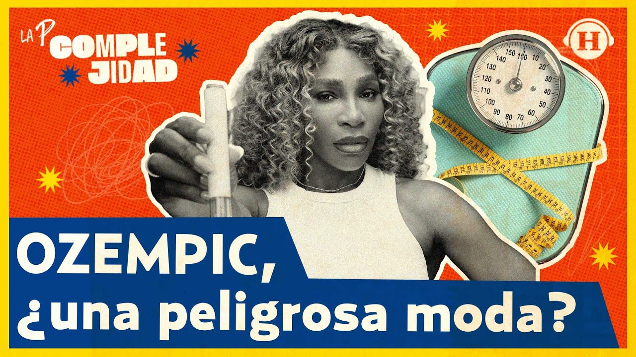 Serena Williams y la polémica de su pérdida de peso, ¿El Ozempic es peligroso? | La P… Complejidad