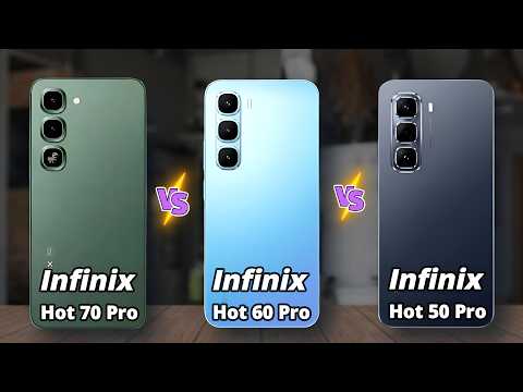 Infinix Hot 70 Pro Vs Infinix Hot 60 Pro Vs Infinix Hot 50 Pro 🔥