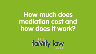 How much does mediation cost and how does it work?