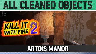 Kill It With Fire 2 - All Cleaned Objects - Artois Manor