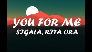 Sigala, Rita Ora - You For Me (Lyrics)