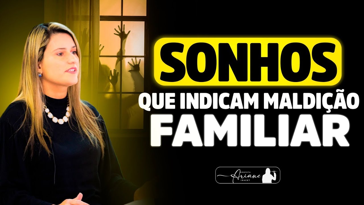 QUEBRANDO MALDIÇÕES (SONHOS QUE INDICAM MALDIÇÃO FAMILIAR)