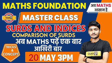 Master Class | by Manak Anand Sir | SURDS AND INDICES (COMPARISON OF SURDS)
