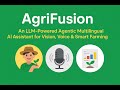 🌿 AgriFusion — An LLM-Powered Agentic Multilingual AI Assistant for Vision, Voice & Smart Farming