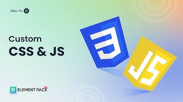 Master Custom CSS & JS in Elementor with Element Pack Pro – No Extra Plugins Needed!