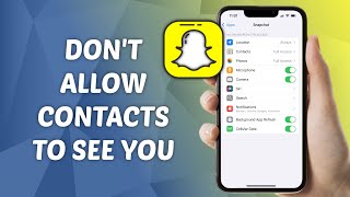 How to Stop Contacts from Finding You on Snapchat! (2025) - Full Guide