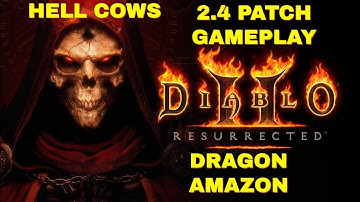 Diablo 2 Resurrected PATCH 2.4 - EXPLODING / IMMOLATION AMAZON - Hell Cows /Players8