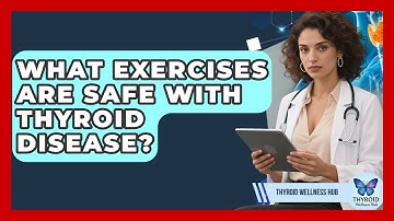What Exercises Are Safe With Thyroid Disease? - Thyroid Wellness Hub