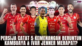 GILA🔥Persija On Fire 5 Kemenangan Beruntun Eksel Gacor Witan On Fire Ivar Jenner & Kambuaya Merapat?