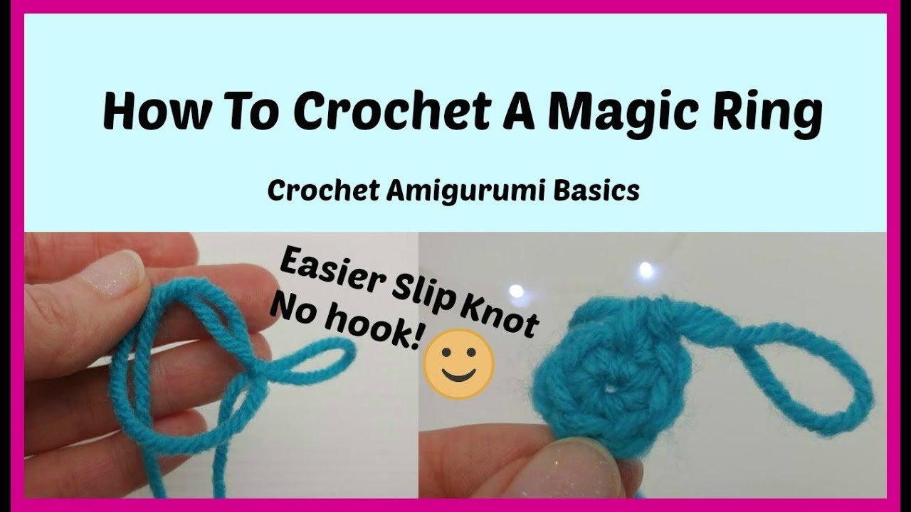 How to Crochet a Magic Ring (or Adjustable Ring) - Naztazia ®